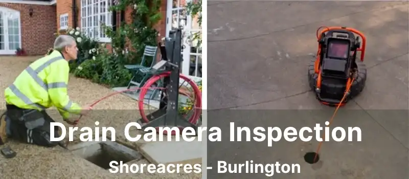  Drain Camera Inspection Shoreacres - Burlington