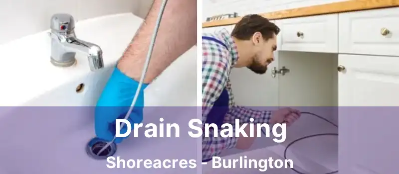  Drain Snaking Shoreacres - Burlington